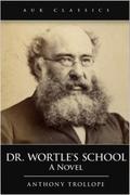 Dr Wortle's School Anthony Trollope Author