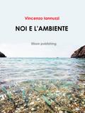Noi e l’ambiente