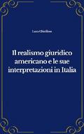 Il realismo giuridico americano e le sue interpretazioni in Italia