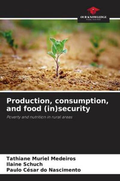 Production, consumption, and food (in)security