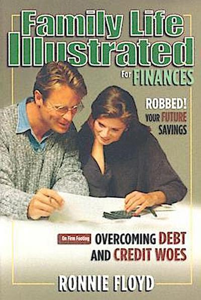 Family Life Illustrated for Finances: 7 Financial Foes of Your Future [With Audio CD]