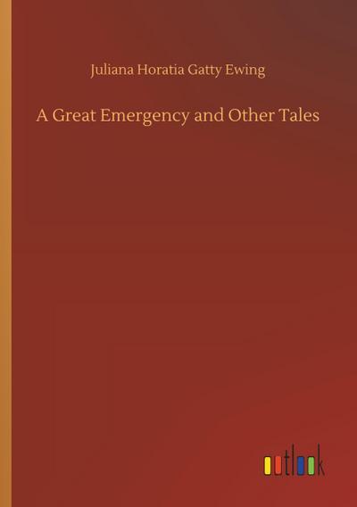 A Great Emergency and Other Tales