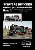 Schwere Brocken. Regelspurige E-Tenderlokomotiven. .3