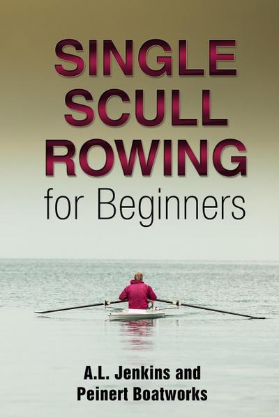Single Scull Rowing for Beginners