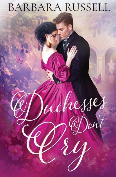 Duchesses Don’t Cry