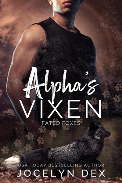 Alpha’s Vixen (Fated Foxes)