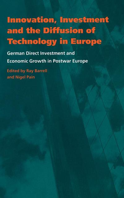 Innovation, Investment and the Diffusion of Technology in Europe