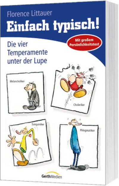 Einfach typisch Die vier Temperamente unter der Lupe