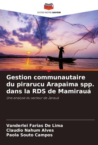 Gestion communautaire du pirarucu Arapaima spp. dans la RDS de Mamirauá