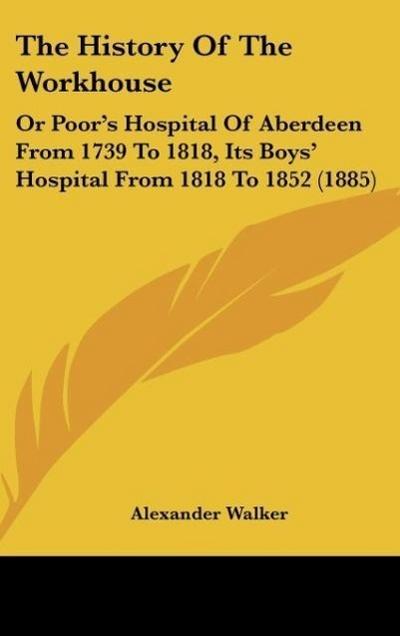 The History Of The Workhouse