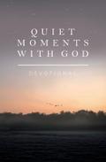 Quiet Moments with God