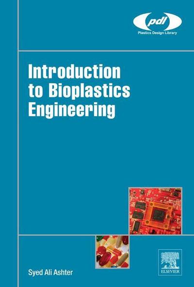 Introduction to Bioplastics Engineering