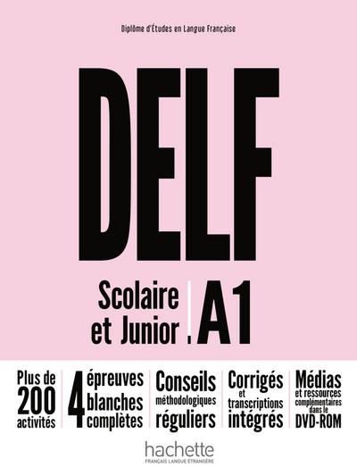 DELF Scolaire et Junior A1 – Nouvelle édition: Livre de l’élève + DVD-ROM + corrigés (DELF Scolaire & Junior - Nouvelle édition)