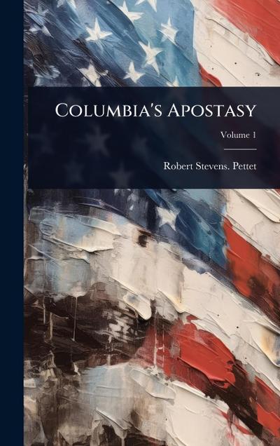 Columbia’s Apostasy