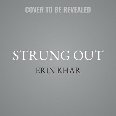 Strung Out: One Last Hit and Other Lies That Nearly Killed Me