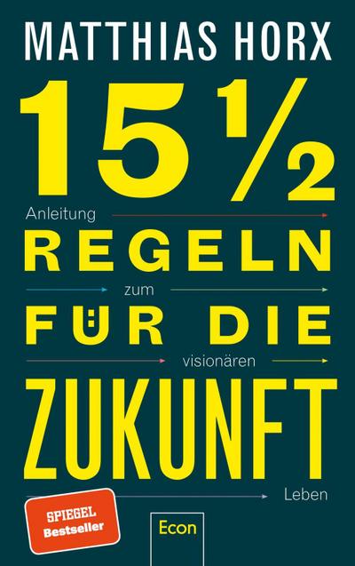 15½ Regeln für die Zukunft; .