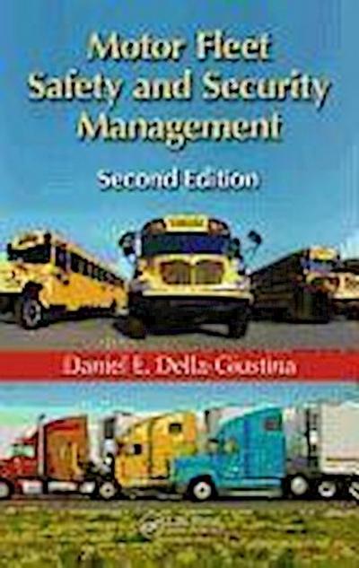 Della-Giustina, D: Motor Fleet Safety and Security Managemen