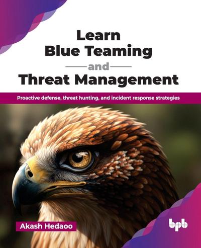 Learn Blue Teaming and Threat Management