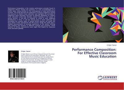 Performance Composition: For Effective Classroom Music Education