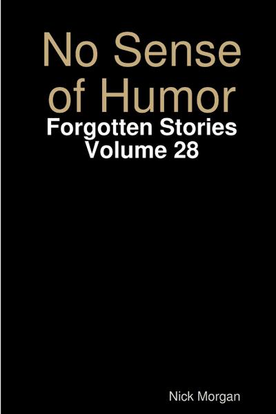No Sense of Humor