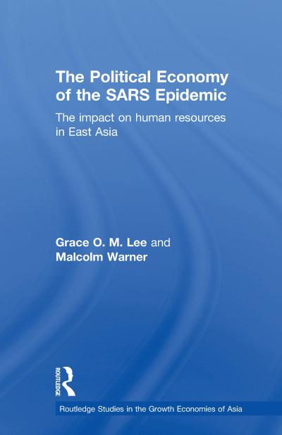 The Political Economy of the SARS Epidemic