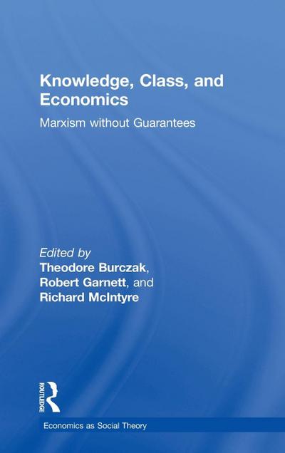 Knowledge, Class, and Economics