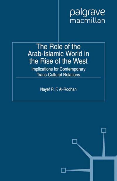 The Role of the Arab-Islamic World in the Rise of the West