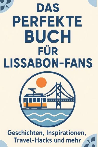 Das perfekte Buch für Lissabon-Fans