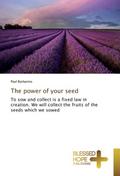 The power of your seed