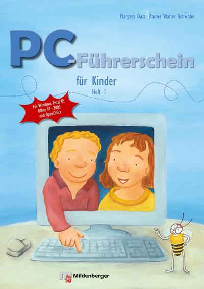 PC-Führerschein für Kinder – Arbeitsheft 1: Für Windows Vista / XP / Word 97-2003 / OpenOffice