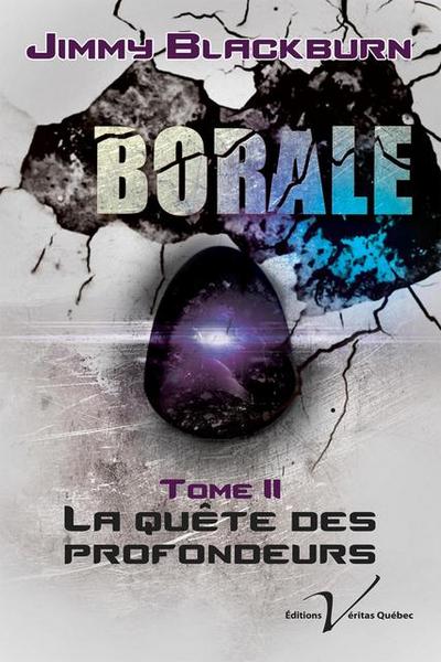 Borale, tome 2 : La quete des profondeurs