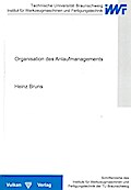 Organisation des Anlaufmanagements (Schriftenreihe des IWF)