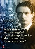 Rudolf Steiner im Spannungsfeld