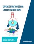 Diverse Strategies for Catalytic Reactions