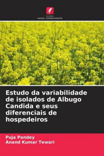 Estudo da variabilidade de isolados de Albugo Candida e seus diferenciais de hospedeiros