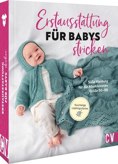 Erstausstattung für Babys stricken 