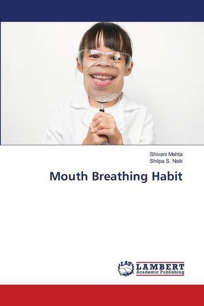 Mouth Breathing Habit