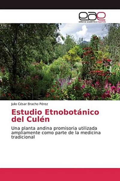 Estudio Etnobotánico del Culén
