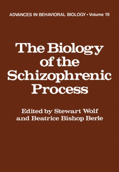 The Biology of the Schizophrenic Process