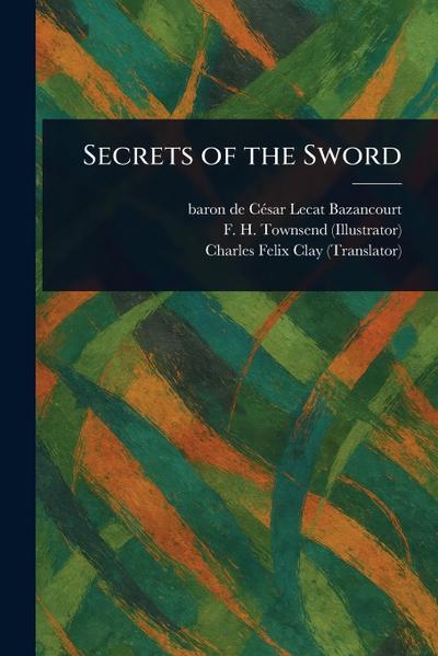 Secrets of the Sword