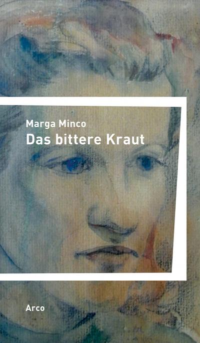Das bittere Kraut: Eine kleine Chronik