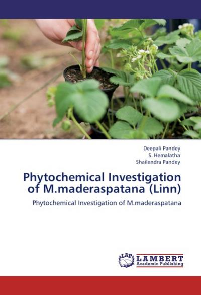 Phytochemical Investigation of M.maderaspatana (Linn)