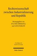 Rechtswissenschaft zwischen Industrialisierung und Republik