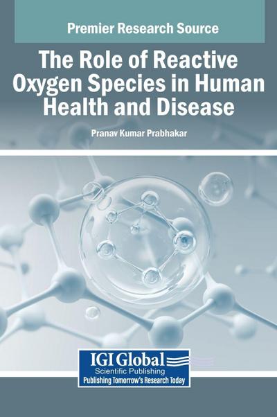 The Role of Reactive Oxygen Species in Human Health and Disease