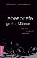 Liebesbriefe großer Männer