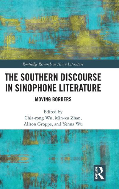 The Southern Discourse in Sinophone Literature