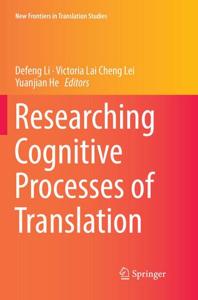 Researching Cognitive Processes of Translation