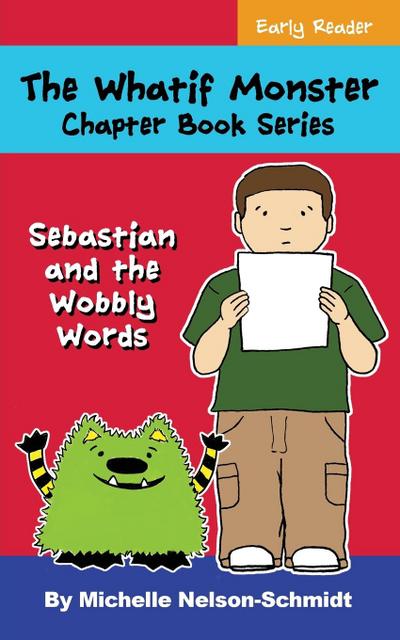 Nelson-Schmidt, M: Whatif Monster Chapter Book Series