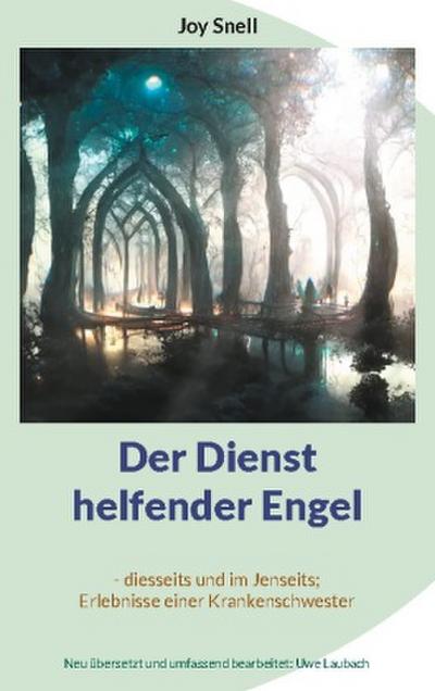 Der Dienst helfender Engel
