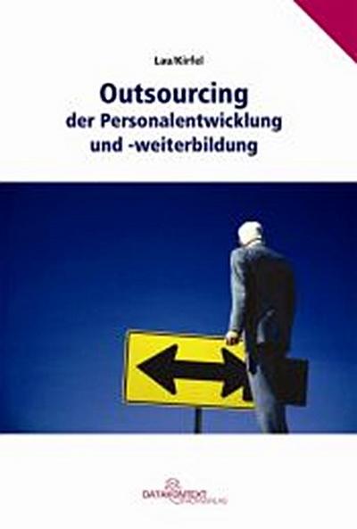Outsourcing der Personalentwicklung und -weiterbildung